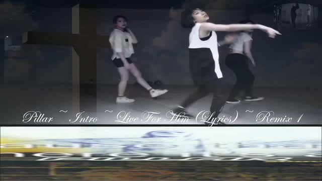 Pillar ~ Intro ~ Live For Him (Lyrics) ~ Remix 1