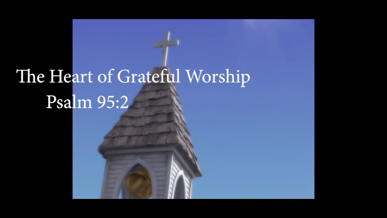 The Heart of Grateful Worship