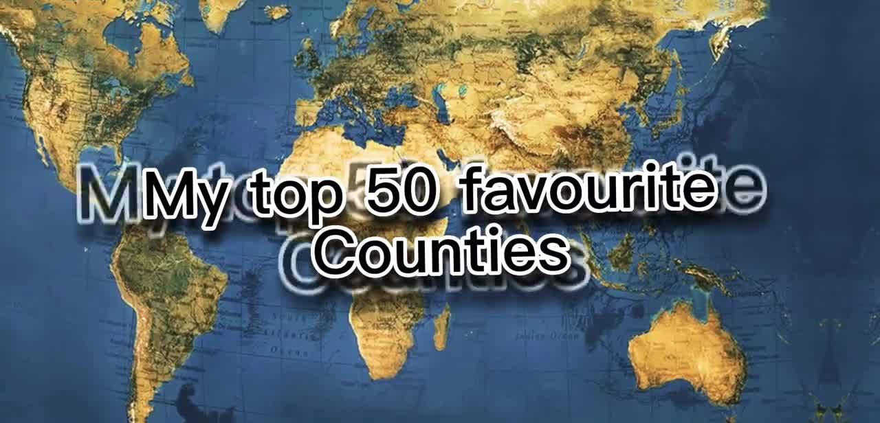 My top 50 favourite countries