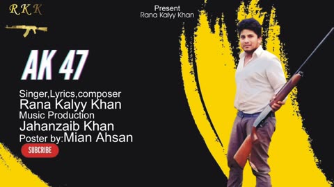 AK47 NEW PUNJABI SONG|RANA KALYY KHAN & JAHANZAIB KHAN| #LATESTE PUNJABI SONG