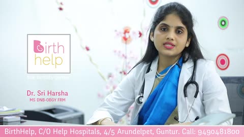 Birth Help Hospital | Help Hospital Guntur | Dr. Sri harsha | IUI IVF | Fertility Centre Guntur |