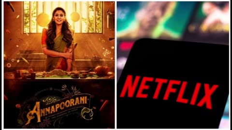 Netflix removed the movie 'Annapurani' due to protests in India