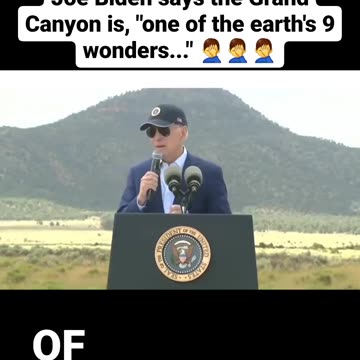 Biden thinks there are 9 wonders of the world...