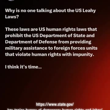 WHY IS NOBODY TALKING ABOUT THE US LEAHY LAWS