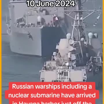 RUSSIAN WARSHIP + SUB ARRIVED IN HAVANA HARBOR