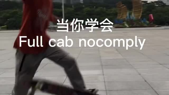 When you learn Full cab nocomply