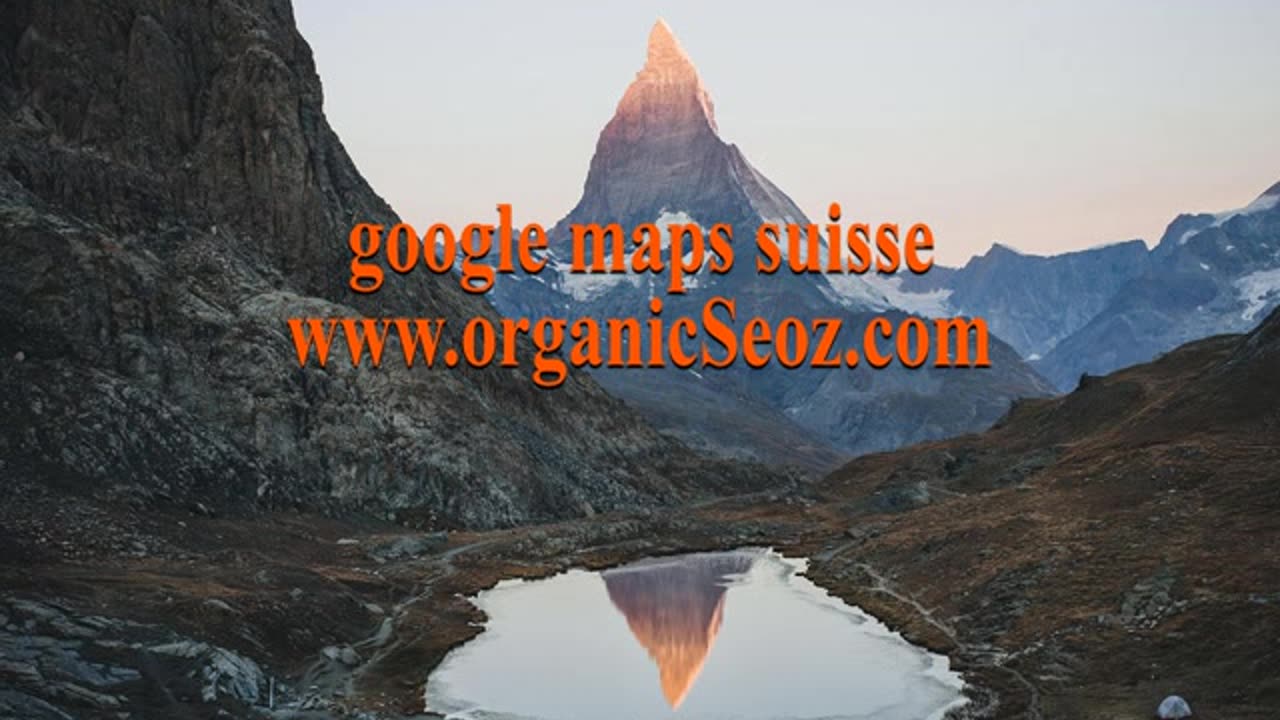 gogole maps suisse www.organicseoz.com