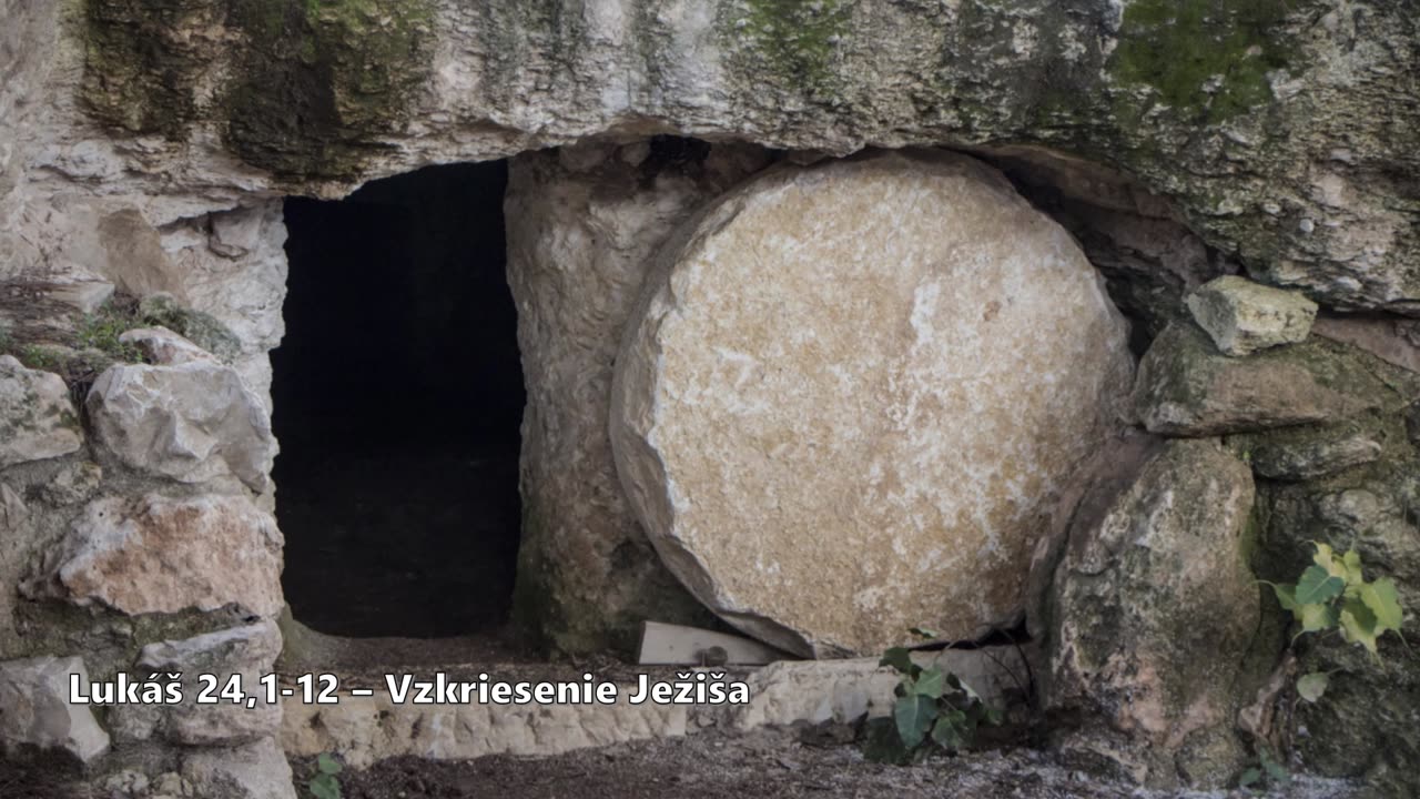 Lukáš 24,1-12 – Vzkriesenie Ježiša
