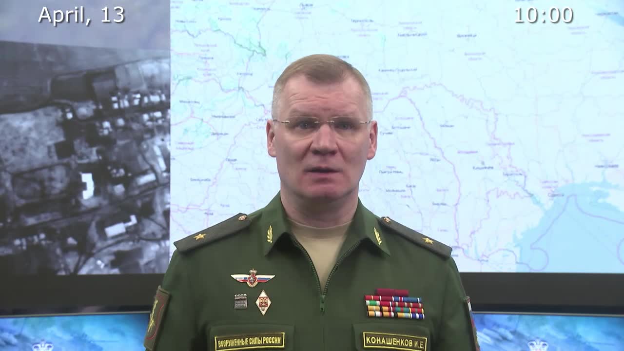 Briefing by Russian Defence Ministry, (April 13, 2022)