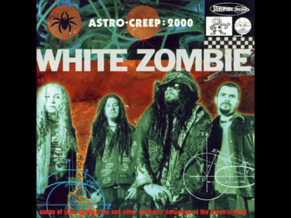 White Zombie - More Human Than Human - Astrocreep - 2000 (mirrored)