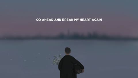 Finneas - Break My Heart Again (Lyrics)