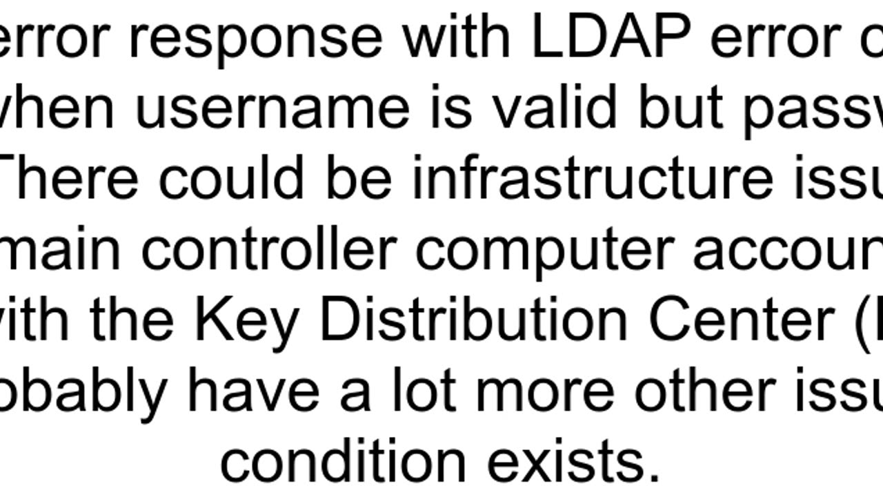 LDAP error code 49 AcceptSecurityContext error data 52e v2580 even with the correct credentials