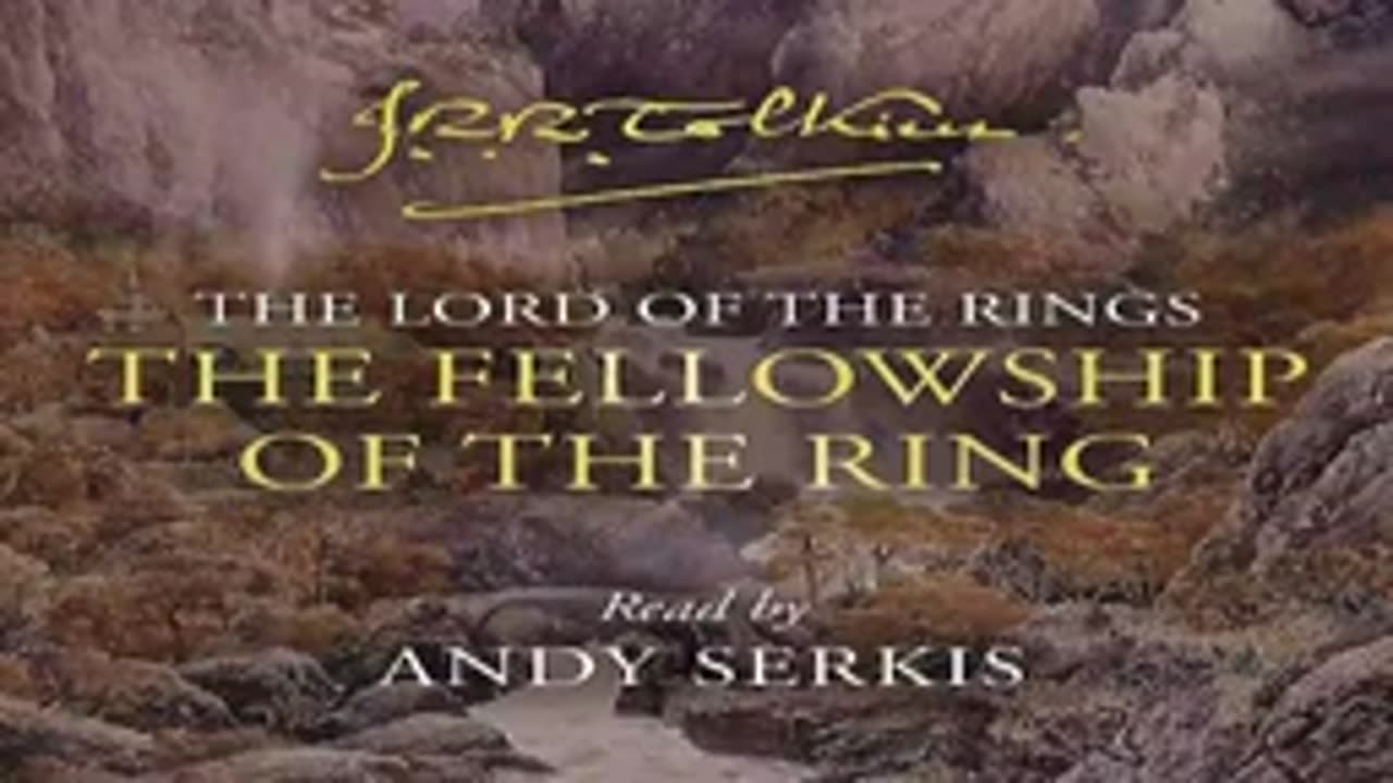 Fellowship of the Ring Part 1 - Lord of the Rings Audiobook