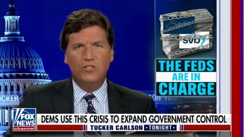 Tucker Carlson: White House Appears Inducing Runs on Regional Banks to Make Way for CBDC