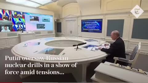 Putin oversaw Russian nuclear drills in a show of force amid tensions...