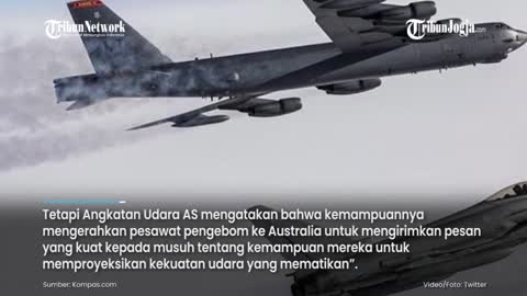 PESAWAT PENGEBOM BERKEKUATAN NUKLIR BAKAL DITEMPATKAN AS KE AUSTRALIA