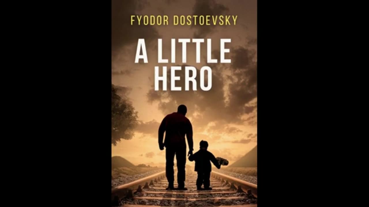 A Little Hero by Fyodor Dostoevsky - Audiobook