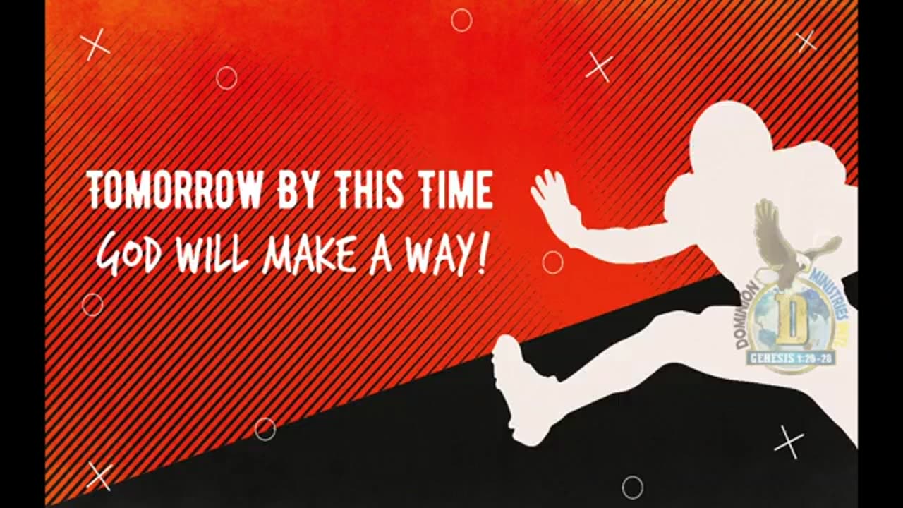 🔴 Tomorrow By This Time God Will Make A Way!