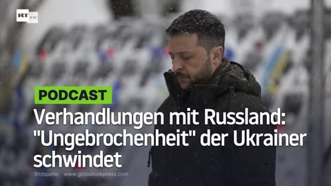 Verhandlungen mit Russland: "Ungebrochenheit" der Ukrainer schwindet