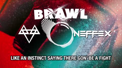 NEFFEX - Brawl 👊 [Copyright Free] No.207