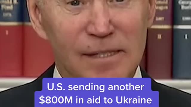 U.S. sending another$800M in aid to Ukraine