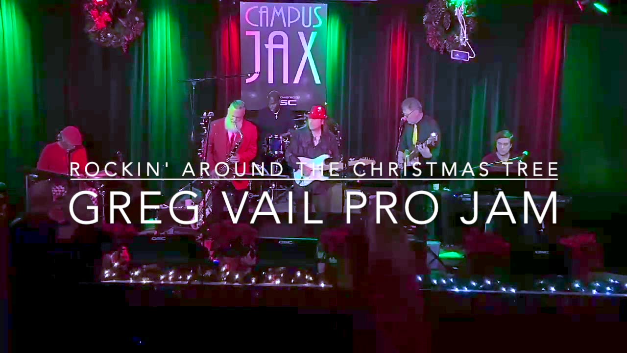 Rockin Around the Christmas Tree Greg Vail Christmas Music from Campus JAX Live