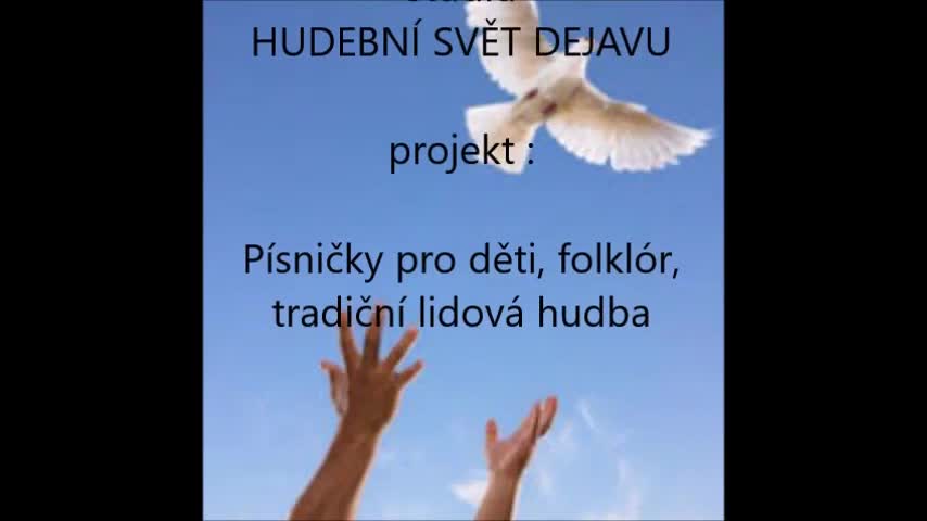 Vyletěla holubička ze skály, folklór