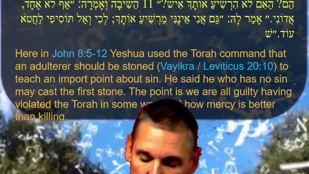 Bits of Torah Truths, Using the Torah, Yeshua won the challenge of the woman adultery - Episode 38