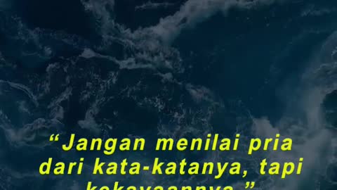 “Jangan menilai pria dari kata-katanya, tapi kekayaannya.”