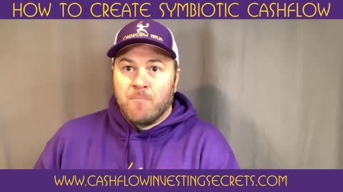 How To Create Symbiotic Cashflow