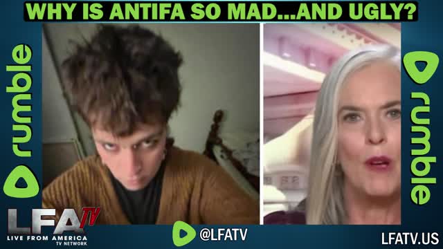 LFA TV CLIP: WHY IS ANTIFA SO MAD AND UGLY?