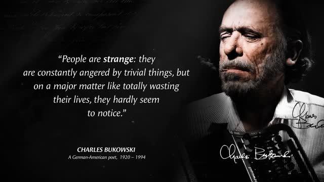 Quotes from Charles Bukowski that are more popular among young people include