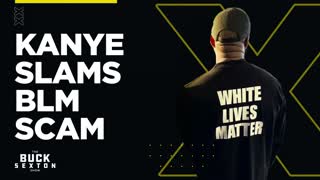 Kanye Slams BLM Scam