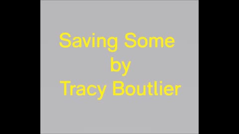 Saving Some by Tracy Boutlier