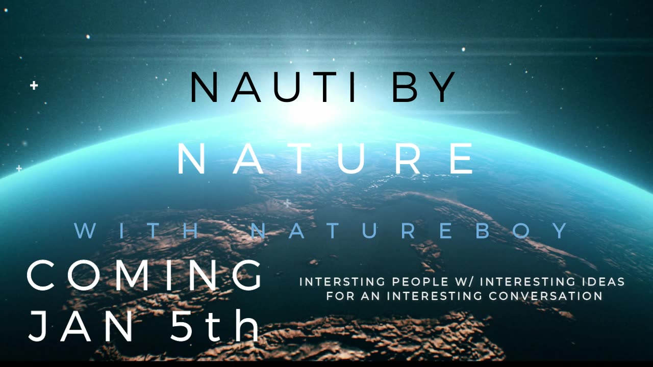 Nauti By Nature with Natureboy - Coming January 5th!!