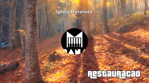 Igreja Maranata - Restauração