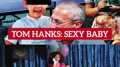 TOM HANKS: PIZZAGATE SEXY BABY 🍕 GROSS AF