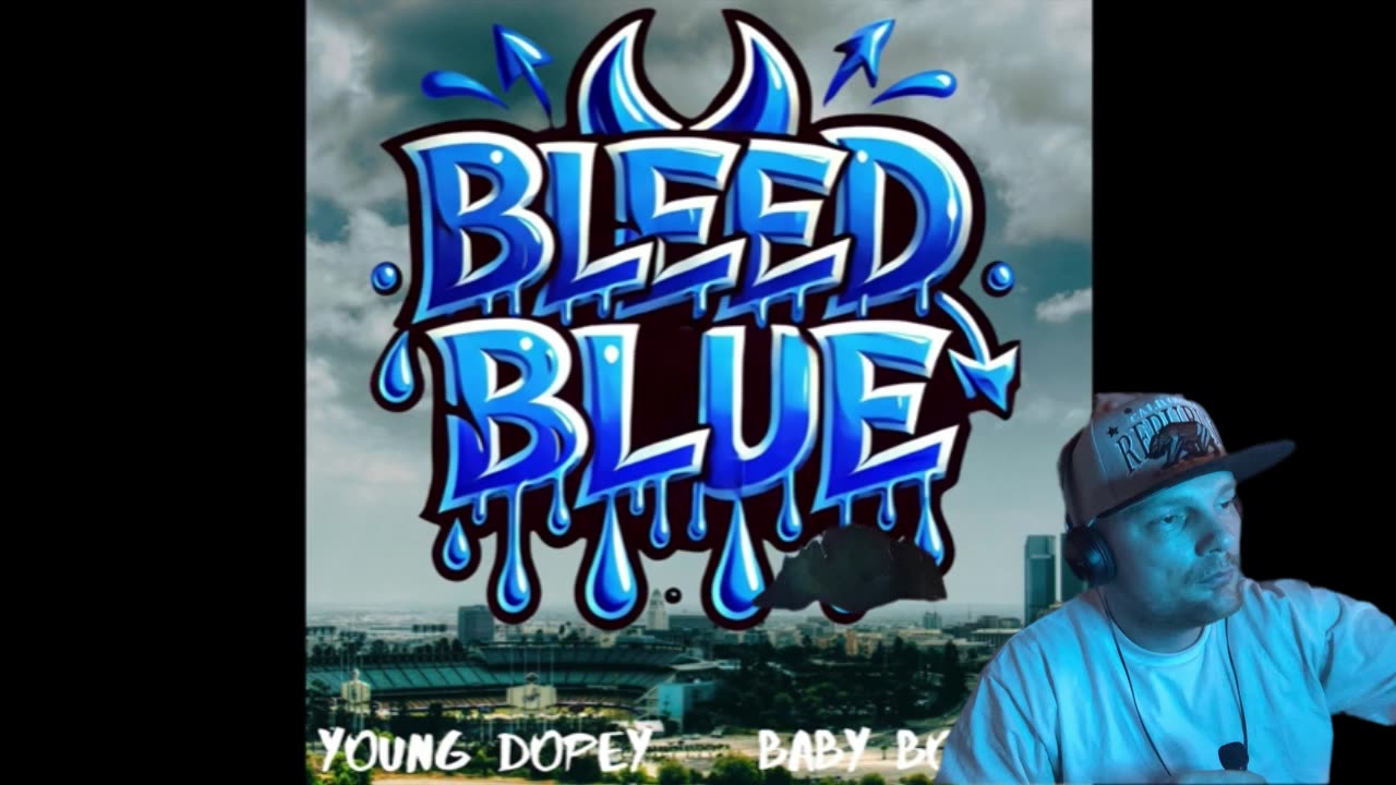 Young Dopey x Baby Bounce -Bleed Blue (DodgerWorldSeriesAnthem) |Reaction