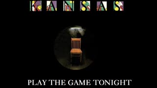 Kansas - Play The Game Tonight (David R. Fuller Mix)