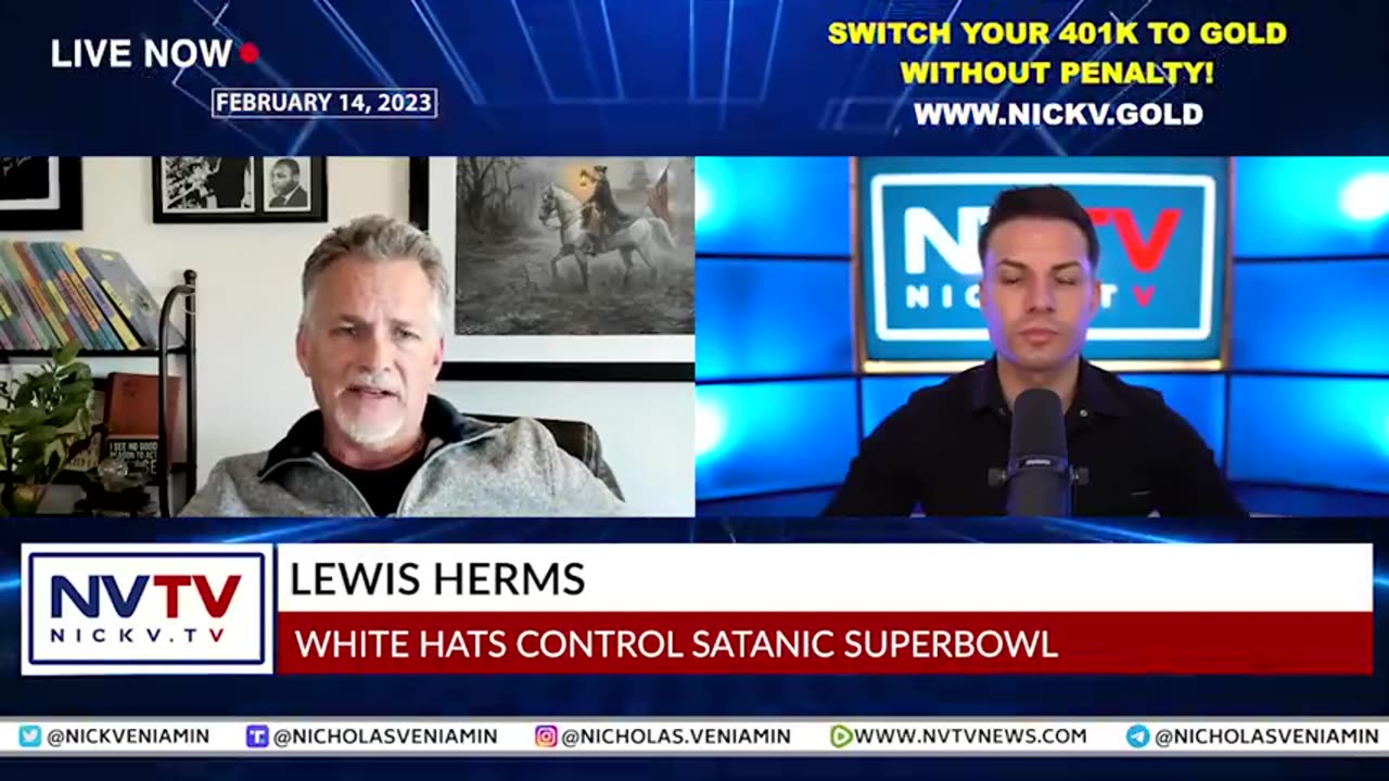 LEWIS HERMS DISCUSSES WHITE HATS CONTROL SATANIC SUPERBOWL WITH NICHOLAS VENIAMIN