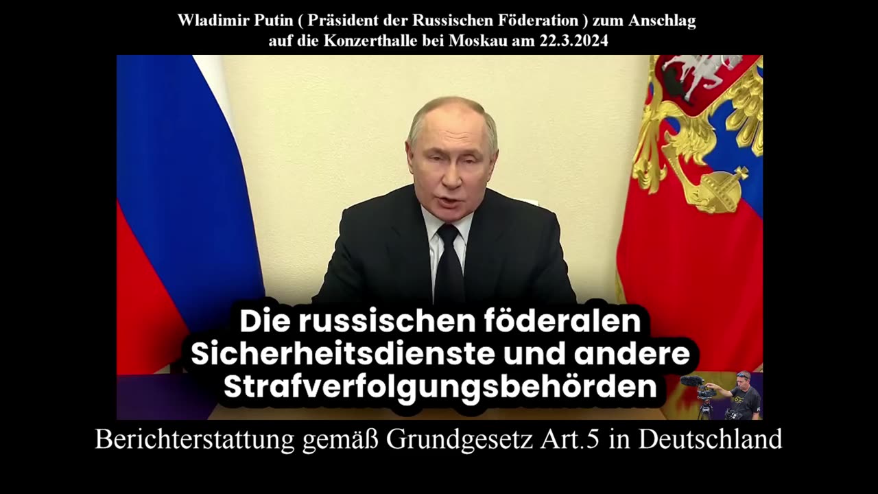 W.Putin(Präsident der Russischen Föderation) zum Anschlag auf die Konzerthalle bei Moskau 22.3.2024