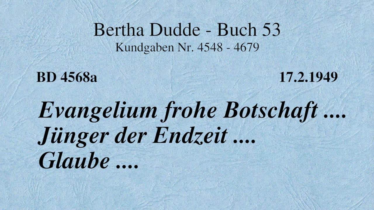 BD 4568A - EVANGELIUM FROHE BOTSCHAFT .... JÜNGER DER ENDZEIT .... GLAUBE ....