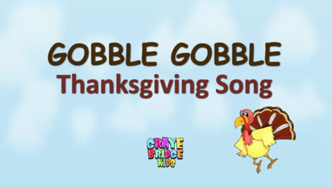 Gobble Gobble I Thanksgiving Song (Audio) I Graye Bridge Kids
