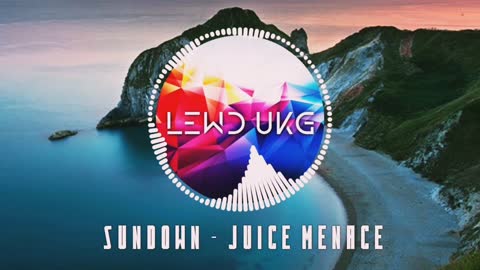 UK Garage ° Juice Menace ° Sundown