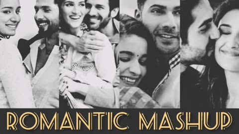 Romantic Mashup | bollywood song mashup | arijit singh song