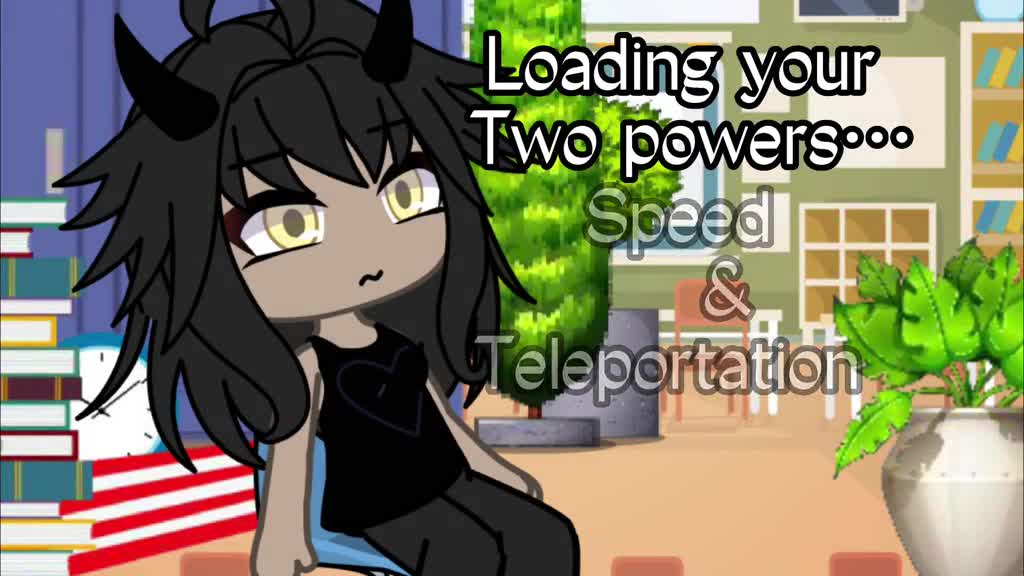 Whats your power#gacha #gachalife