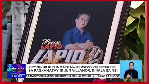 7 Bilibid inmate napersons of interest sapagkamatay ni Villamor, nasa NBI na