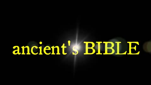 Ancient's BIBLE