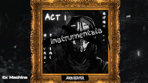 John Reaper-Ex Machina (Instrumental)