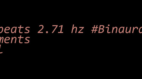 binaural_beats_2.71hz_BinauralBrainRelax BinauralCalmingSounds BinauralFrequencies